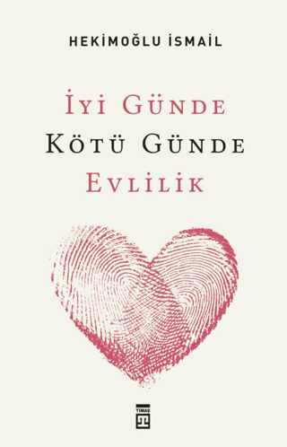 İyi Günde Kötü Günde Evlilik Hekimoğlu İsmail