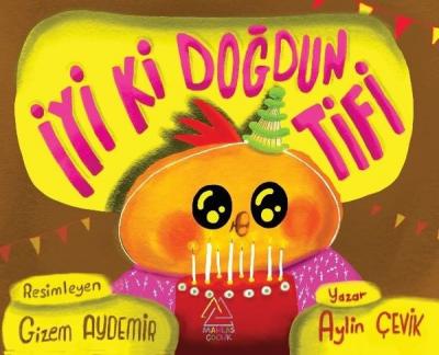 İyi ki Doğdun Tifi Aylin Çevik