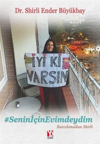 Senin İçin Evimdeydim Shirli Ender Büyükbay