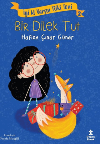 Bir Dilek Tut - İyi ki Varsın Tilki Toni 2 Hafize Çınar Güner