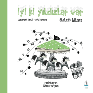 İyi ki Yıldızlar Var - Lunapark Serisi Atlı Karınca Özlem Hüner