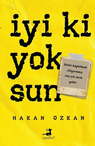 İyi Ki Yoksun Hakan Özkan