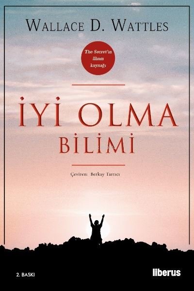 İyi Olma Bilimi Wallace D. Wattles