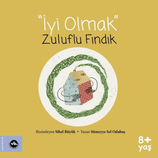 İyi Olmak - Zuluflu Fındık Sümeyye Sel Odabaş