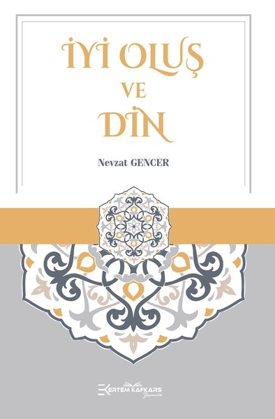 İyi Oluş ve Din Nevzat Gencer