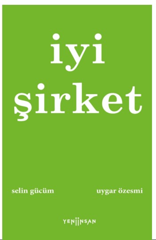 İyi Şirket Selin Gücüm