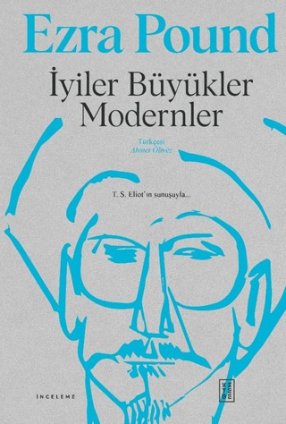 İyiler Büyükler Modernler (Ciltli) Ezra Pound