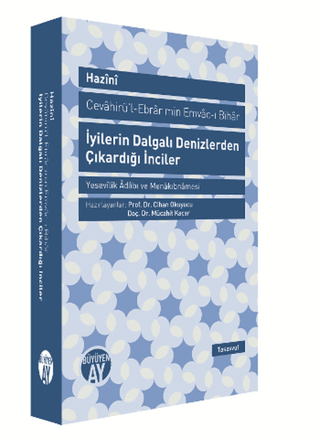 İyilerin Dalgalı Denizlerden Çıkardığı İnciler - Cevahirü'l-Ebrar min 