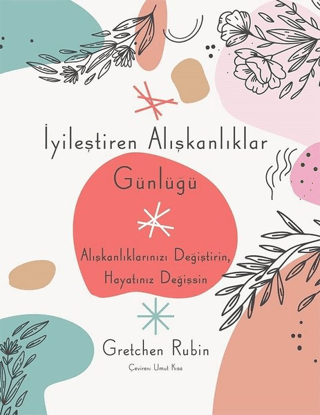 İyileştiren Alışkanlıklar Günlüğü Gretchen Rubin