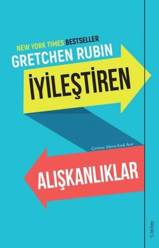 İyileştiren Alışkanlıklar Gretchen Rubin