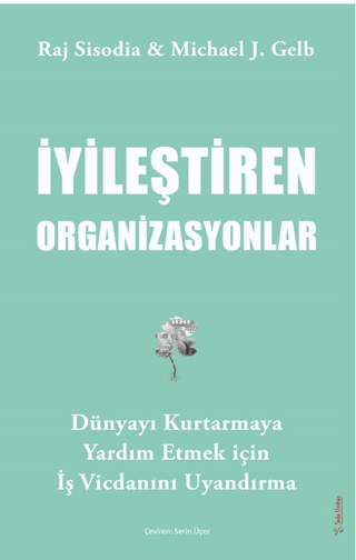 İyileştiren Organizasyonlar - Dünyayı Kurtarmaya Yardım Etmek İçin İş 