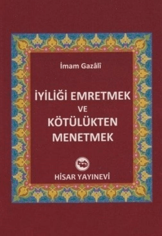 İyiliği Emretmek ve Kötülükten Menetmek İmam-ı Gazali