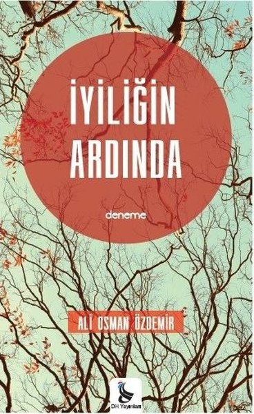 İyiliğin Ardında Ali Osman Özdemir