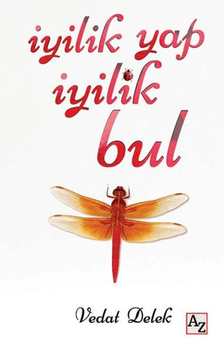 İyilik Yap İyilik Bul Vedat Delek