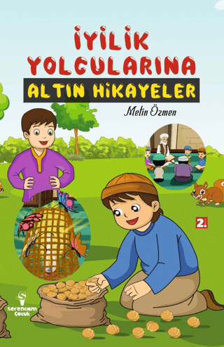 İyilik Yolcularına Altın Hikayeler Metin Özmen