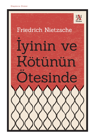 İyinin ve Kötünün Ötesinde Friedrich Nietzsche