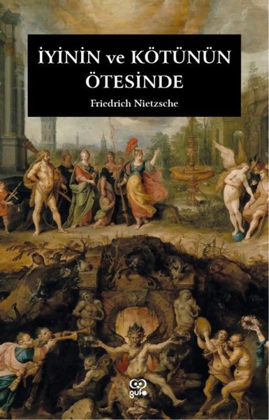 İyinin ve Kötünün Ötesinde Friedrich Nietsche