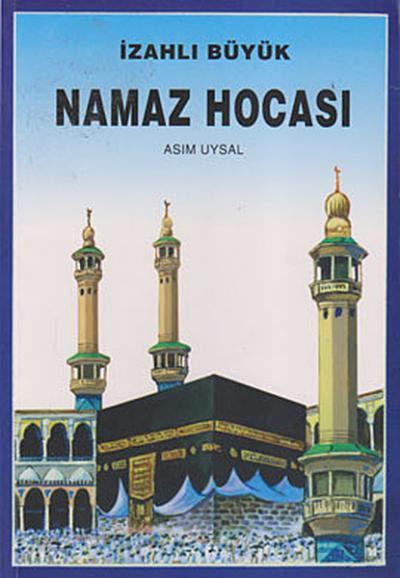 İzahlı Büyük Namaz Hocası %30 indirimli Asım Uysal