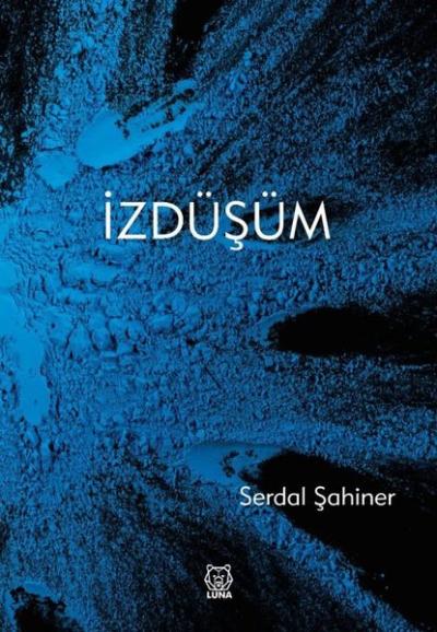 İzdüşüm Serdal Şahiner