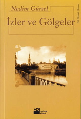 İzler ve Gölgeler %26 indirimli Nedim Gürsel