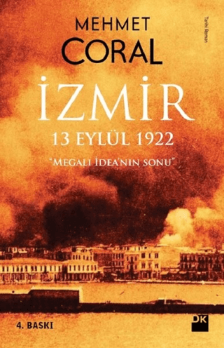 İzmir-13 Eylül 1922 %26 indirimli Mehmet Coral