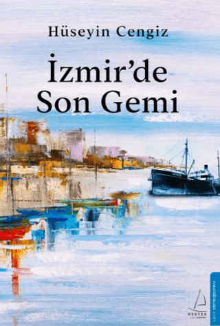 İzmir'de Son Gemi Hüseyin Cengiz