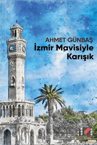 İzmir Mavisiyle Karışık Ahmet Günbaş