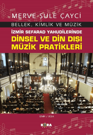 İzmir Sefarad Yahudilerinde Dinsel ve Din Dışı Müzik Pratikleri - Bell