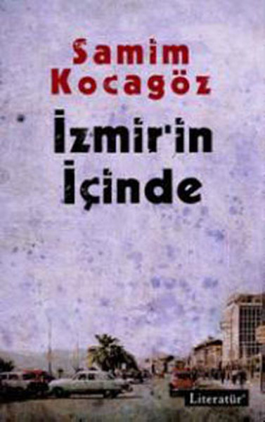 İzmir'in İçinde %20 indirimli Samim Kocagöz