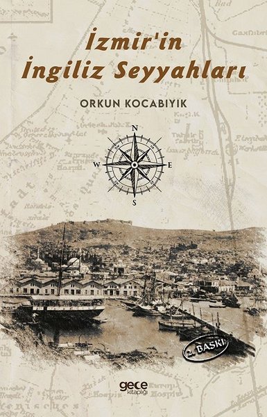 İzmir'in İngiliz Seyyahları Orkun Kocabıyık