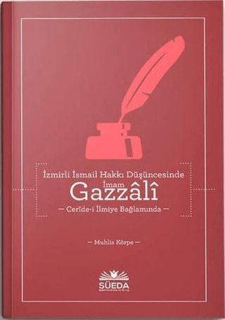 İzmirli İsmail Hakkı Düşüncesinde İmam Gazzali Muhlis Körpe