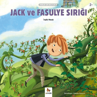 Jack ve Fasulye Sırığı - Minikler İçin Ünlü Eserler Kolektif