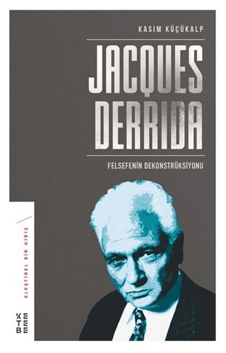 Jacques Derrida Kasım Küçükalp