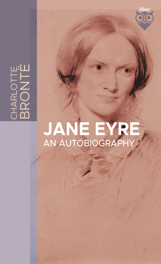 Jane Eyre An Autobiography Charlotte Bronte