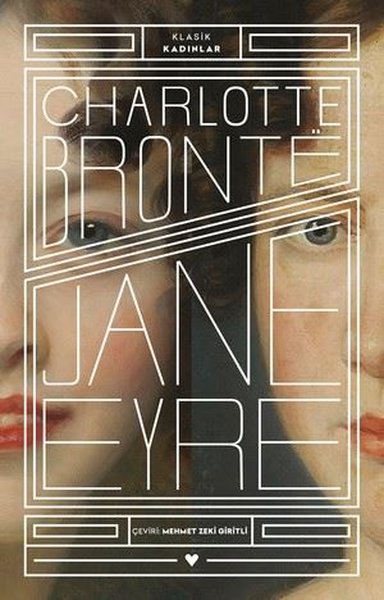 Jane Eyre - Klasik Kadınlar Charlotte Bronte