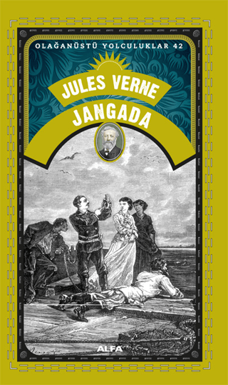 Jangada - Olağanüstü Yolculuklar 42 Jules Verne