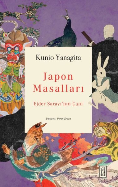 Japon Masalları - Ejder Sarayı'nın Çanı Kunio Yanagita