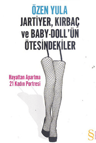 Jartiyer,Kırbaç ve Baby-Doll'ün Ötesindekiler - Hayattan Apartma 21 Ka