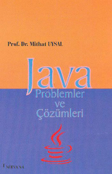 Java Problemler ve Çözümleri Mithat Uysal