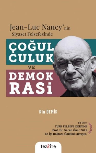 Jean - Luc Nancy'nin Siyaset Felsefesinde Çoğulculuk ve Demokrasi Ata 