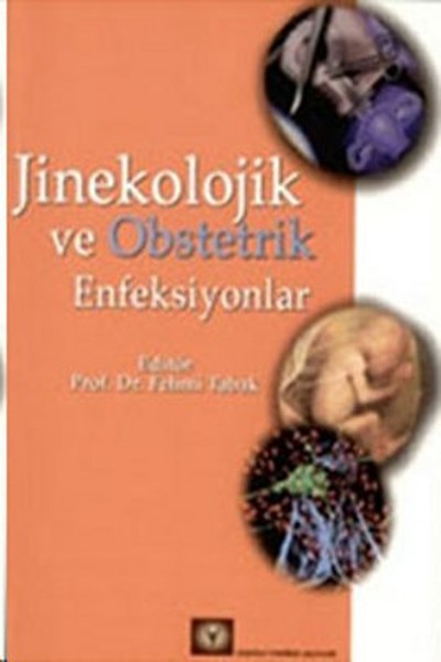 Jinekolojik ve Obstetrik Enfeksiyonlar Fehmi Tabak