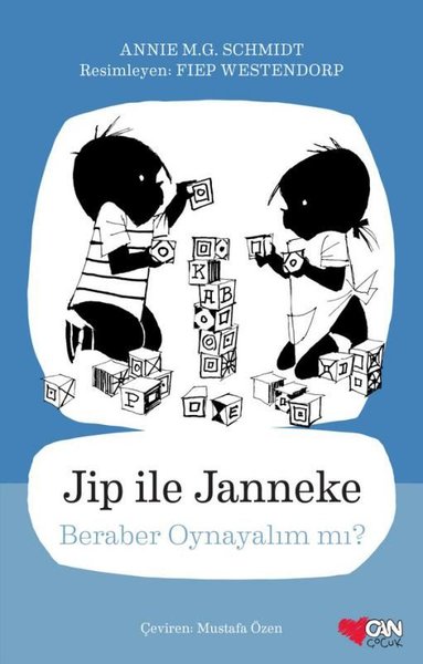 Jip ile Janneke - Beraber Oynayalım mı? Annie M. G. Schmidt