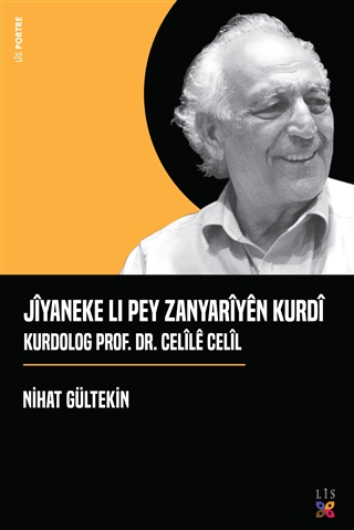 Jiyaneke Lı Pey Zanyariyen Kurdi Kurdolog Prof. Dr. Celile Celil Nihat