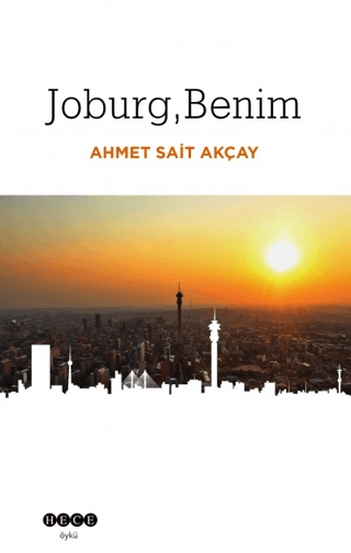 Joburg Benim Ahmet Sait Akçay