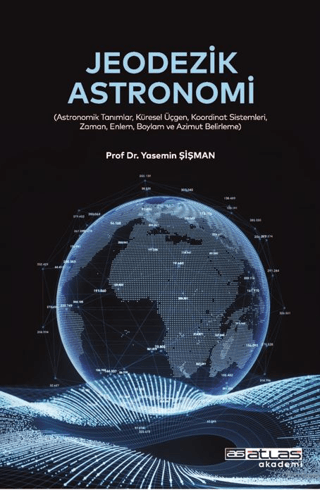 Jeodezik Astronomi - Astronomik Tanımlar Küresel Üçgen Koordinat Siste