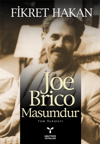 Joe Brico Masumdur Fikret Hakan