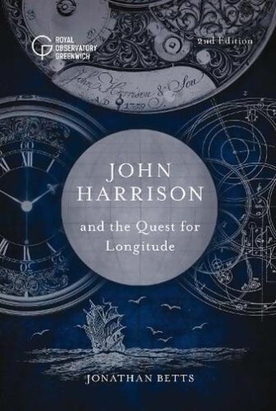 John Harrison and the Quest for Longitude (Ciltli)