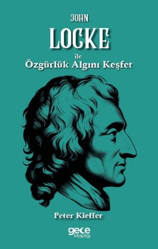 John Locke İle Özgürlük Algını Keşfet Peter Kieffer