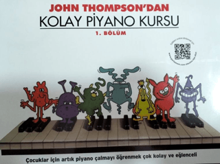 John Thompson'dan Kolay Piyano Kursu 1. Bölüm John Thompson