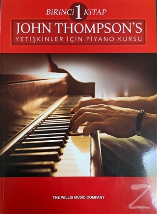 John Thompson's Yetişkinler İçin Piyano Kursu Birinci Kitap John Thomp